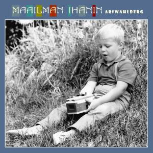 Music album - Maailman ihanin by Ari Wahlberg